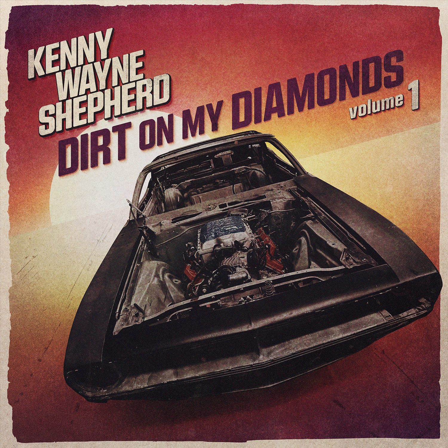 Vinyl-Dirt On My Diamonds  KENNY WAYNE SHEPHERD GEAR