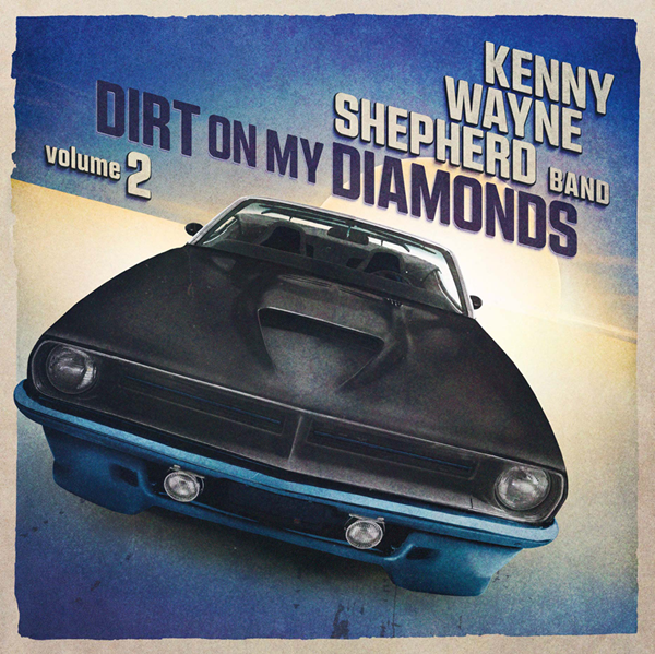 CD Dirt On My Diamonds Volume 2 – KENNY WAYNE SHEPHERD GEAR